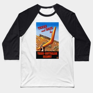 Vintage Travel Poster There and Back by Trans Australian Railway Australia Baseball T-Shirt